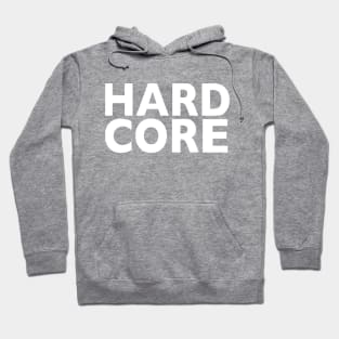 Hardcore Hoodie